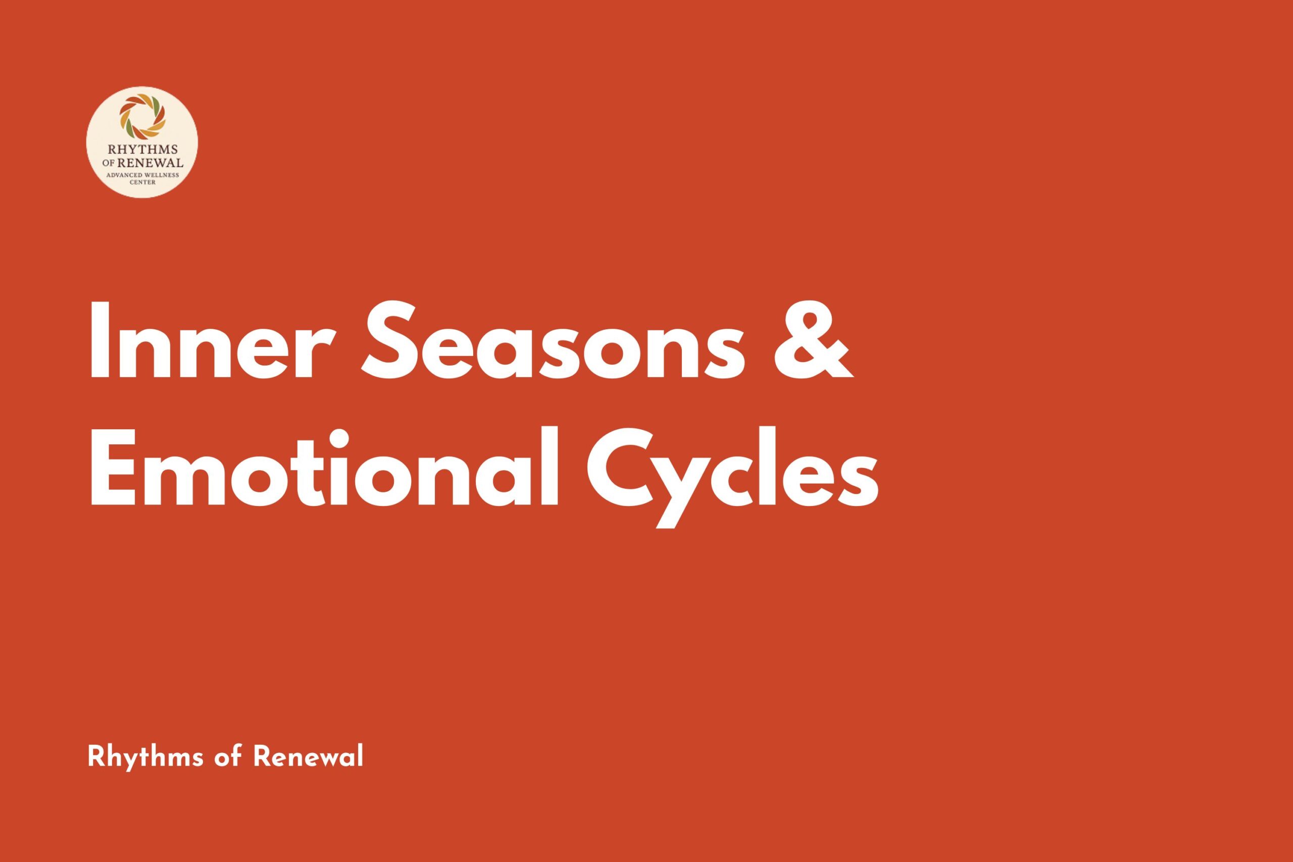 Inner Seasons & Emotional Cycles