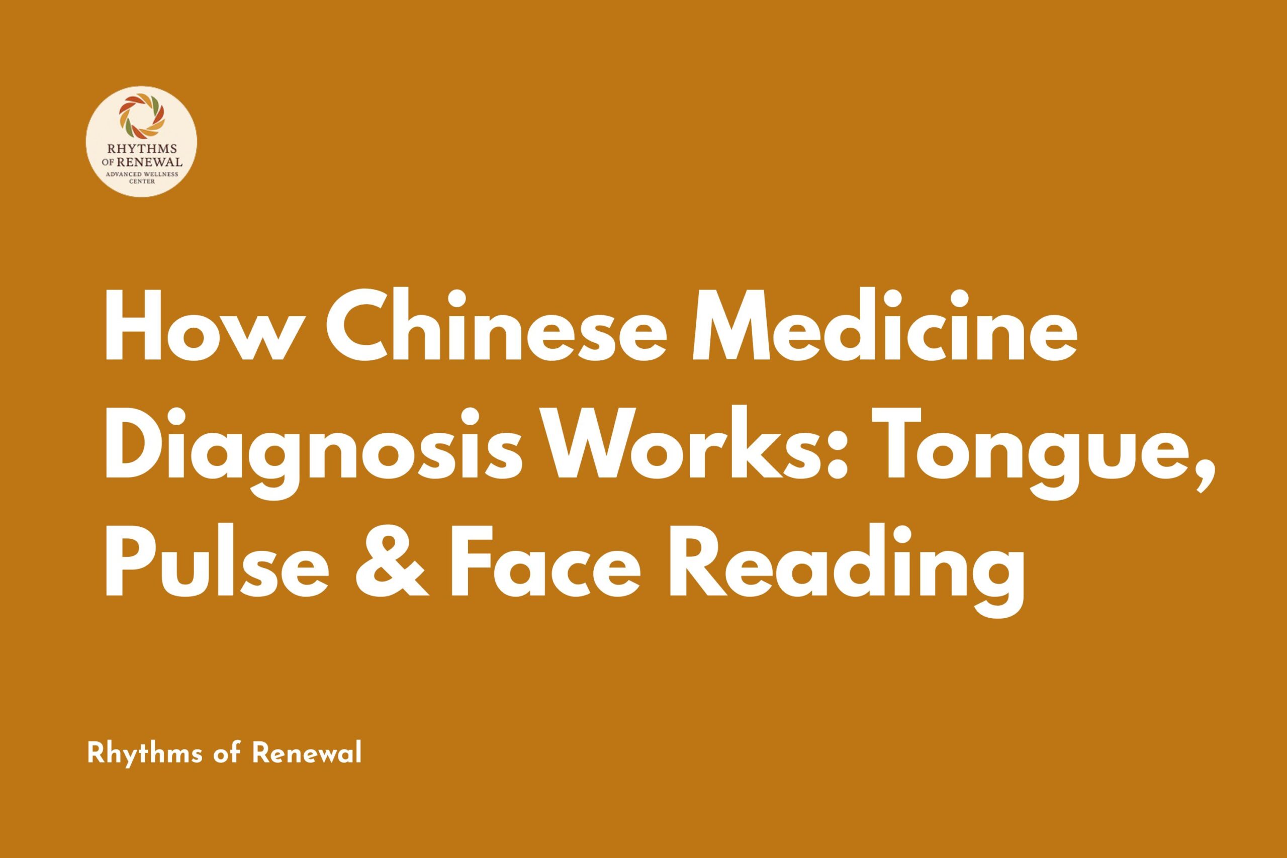How Chinese Medicine Diagnosis Works: Tongue, Pulse & Face Reading